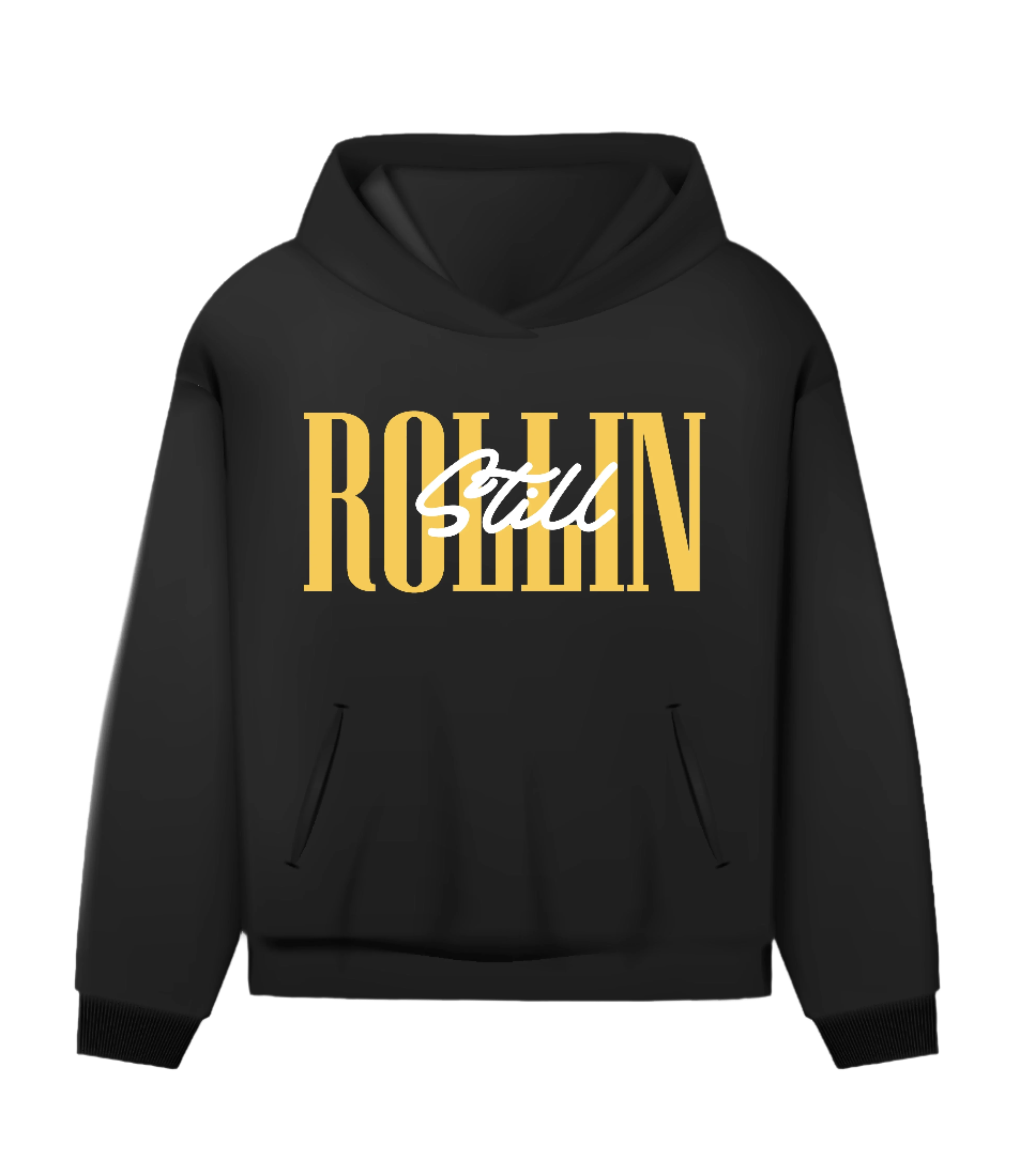 Still Rollin Hoodie